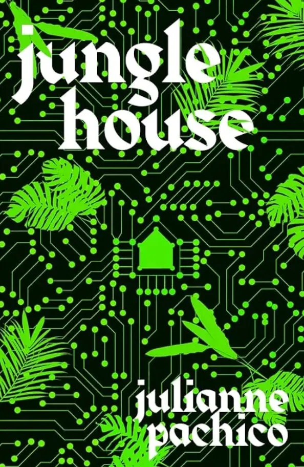 Julianne Pachico «Jungle House»
